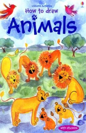 Usborne Activities: How To Draw Animals by Usborne