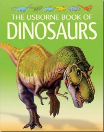 The Usborne Book Of Dinosaurs by Unknown