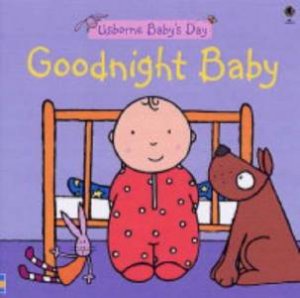 Usborne Busy Baby Books: Goodnight Baby by Rachel Wells