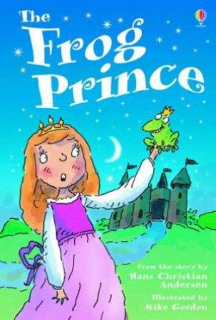 Usborne Young Reading: The Frog Prince by Unknown