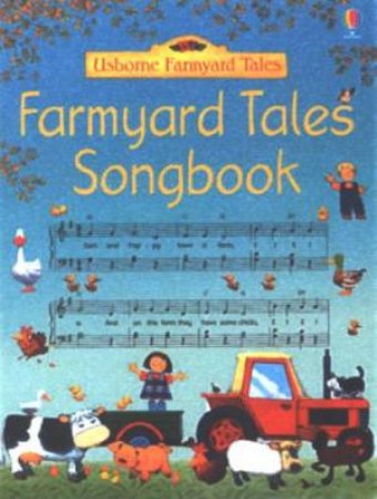 Usborne Farmyard Tales Song Book by Unknown