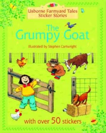 Usborne Farmyard Tales Sticker Stories: The Grumpy Goat by Unknown