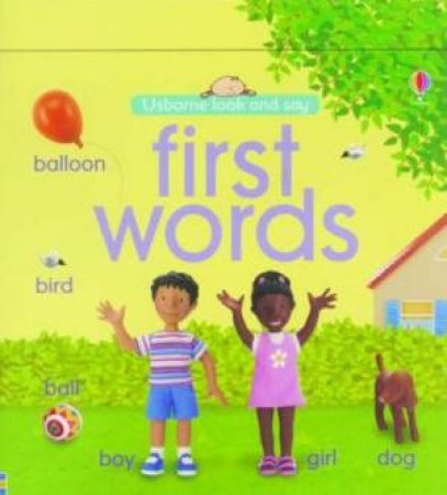 Usborne Look And Say: First Words by Various 