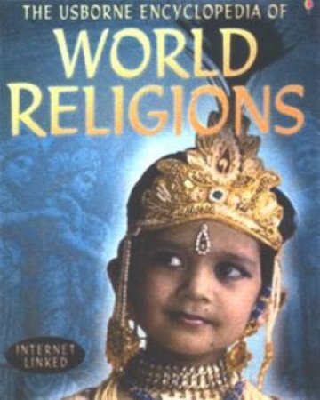 The Usborne Encyclopedia Of World Religions by Susan Meredith