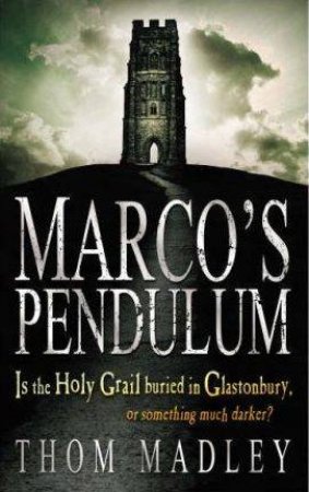 Marco's Pendulum by Thom Madley