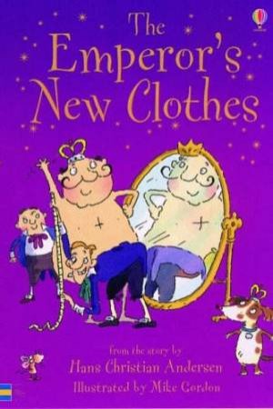 The Emperor's New Clothes by Susannah Davidson & Mike Gordon