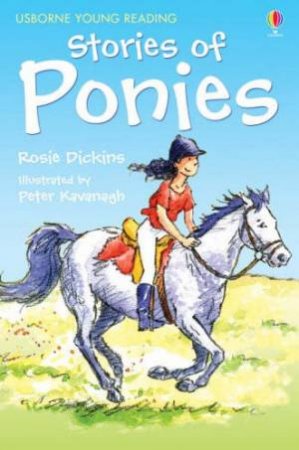 Usborne Young Reading: Stories Of Ponies by Rosie Dickins