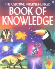 The Usborne InternetLinked Book Of Knowledge