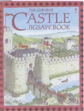 The Usborne Castle Jigsaw Book by Various