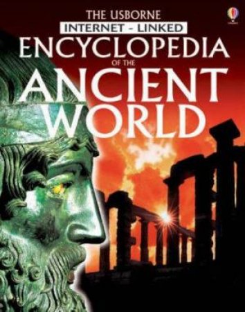 The Usborne Encyclopedia Of The Ancient World by Various