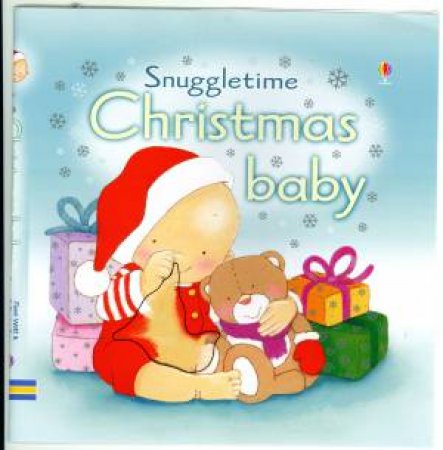 Snuggletime: Christmas Baby by Fiona Watt