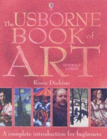 The Usborne Book Of Art by Rosie Dickins