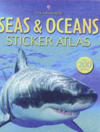 The Usborne Sticker Atlas Of Seas And Oceans by Unknown