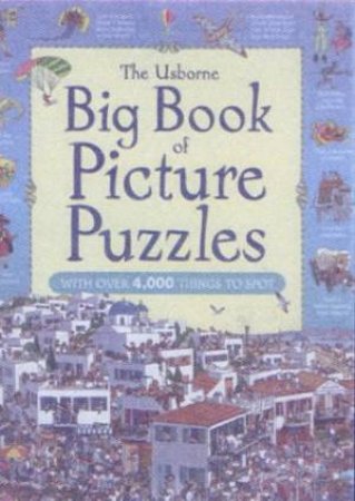 The Usborne Big Book Of Picture Puzzles by Various