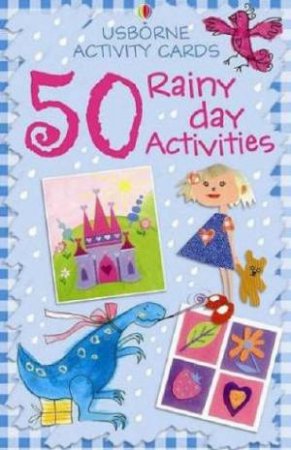 Usborne Activity Cards: 50 Rainy Day Activities by Unknown