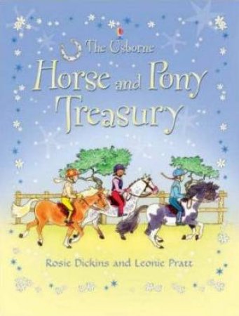 Horse And Pony Treasury by Rosie Dickins