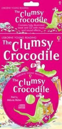 Usborne Young Reading: The Clumsy Crocodile by Unknown