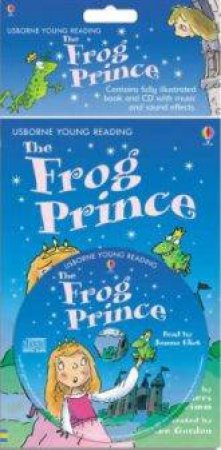 Usborne Young Reading: The Frog Prince - Bk & Cd by Unknown