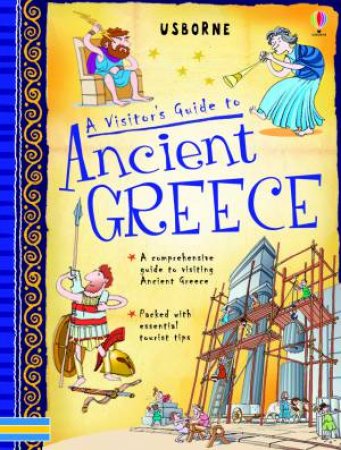 Visitor's Guide to Ancient Greece by Usborne Timetours