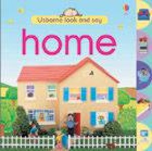 Usborne Look and Say: Home by Felicity Brooks