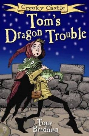 Tom's Dragon Trouble by Tony Bradman