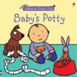 Baby's Potty by Felicity Brooks