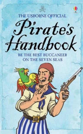 The Usborne Official Pirate's Handbook by Sam Taplin