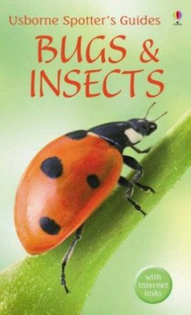 Usbornes Spotter's Guides: Bugs & Insects by Unknown