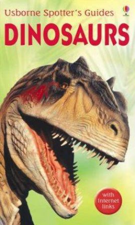 Usborne Spotter's Guides: Dinosaurs by Unknown