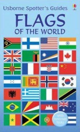 Usborne Spotter's Guides: Flags Of The World by Various