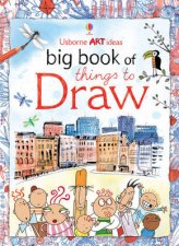 The  Usborne Big Book Of Things To Draw