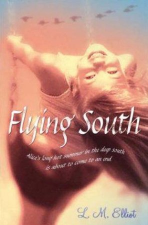 Flying South by L M Elliott