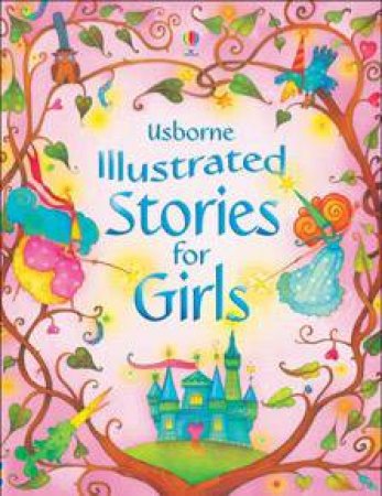 Illustrated Stories For Girls by Various