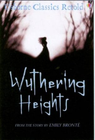 Wuthering Heights by Emily Bronte