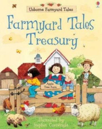 Farmyard Tales Treasury by Stephen Cartwright (Ill)