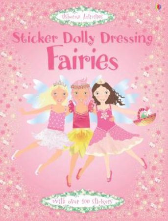 Sticker Dolly Dressing: Fairies by Fiona Watt