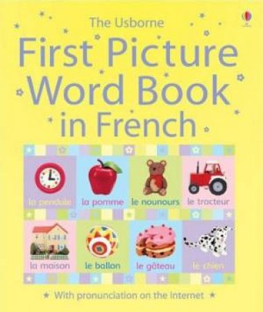 First Picture Word Book In French by Jo Litchfield (Ill)