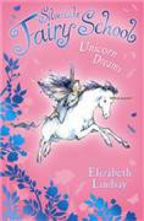 Unicorn Dreams by Elizabeth Lindsay