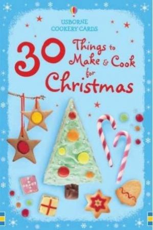 30 Things To Make And Cook For Christmas by Fred Aalen