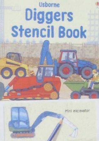 Usborne Diggers Stencil Book by Alice Pearcey