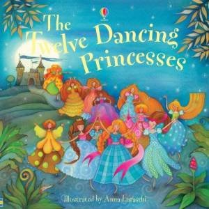 The Twelve Dancing Princesses by Emma Helbrough