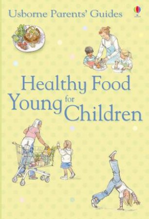 Healthy Food For Babies And Toddlers by Various