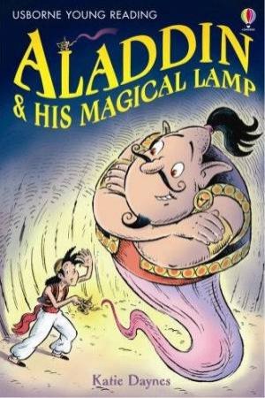 Aladdin And His Magical Lamp by Katie Daynes