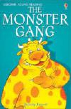 The Monster Gang by Felicity Everett