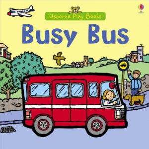 Usborne Play Books: Busy Bus by None