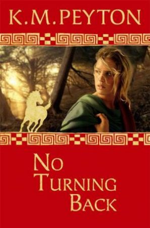 No Turning Back by K M Peyton