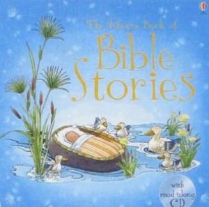 The Usborne Book Of Bible Stories by Heather Amery