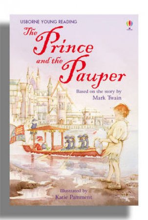 Usborne Young Reading: The Prince And The Pauper by Various