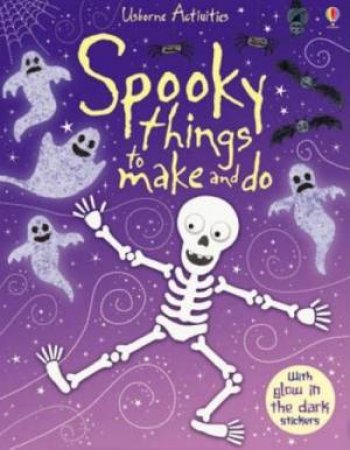 Spooky Things to Make and Do by Unknown