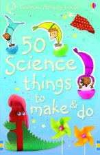 50 Science Things To Make And Do Activity Cards